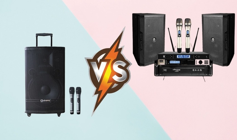 Nên mua loa kéo hay dàn karaoke 7