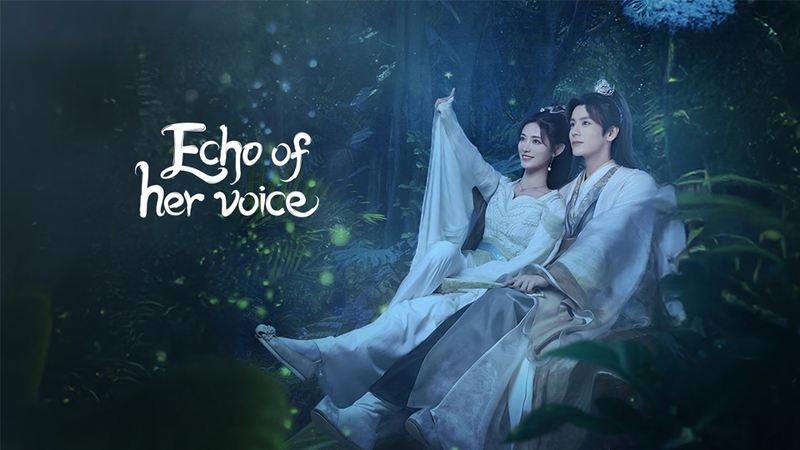 Huyễn Nhạc Sâm Lâm (Echo Of Her Voice)