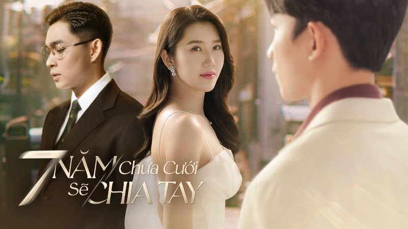 7 năm chua cuoi se chia tay