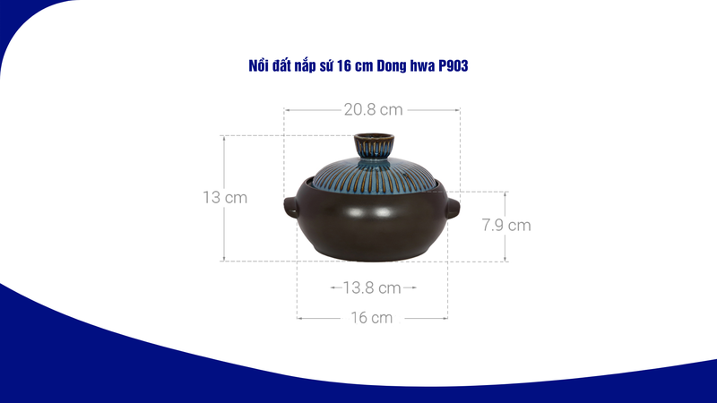 Nồi đất nắp sứ 16 cm Dong hwa P903