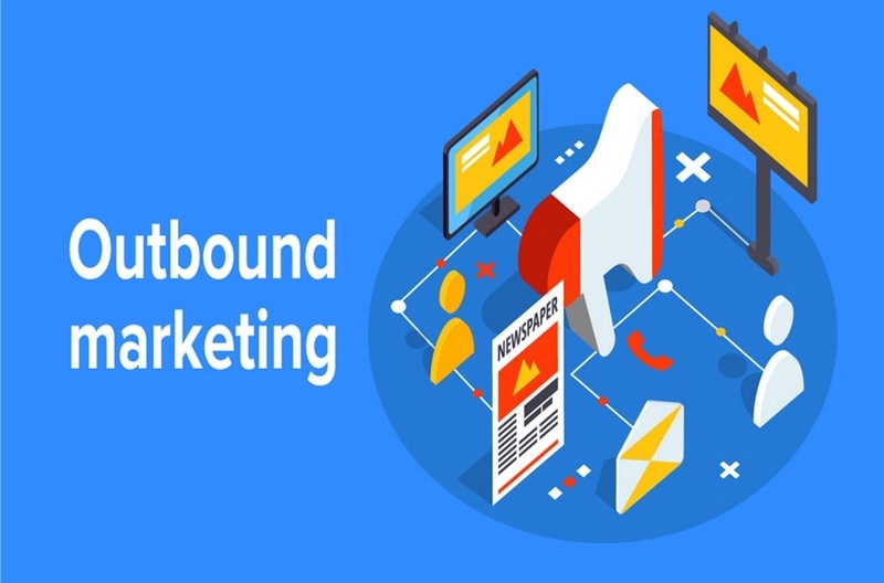 outbound marketing là gì ảnh 1