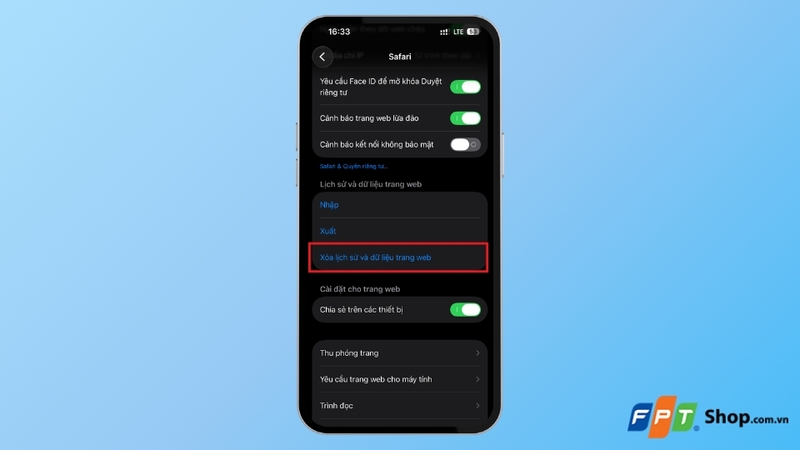 Nhấn vào mục Xóa lịch sử và dữ liệu trang web