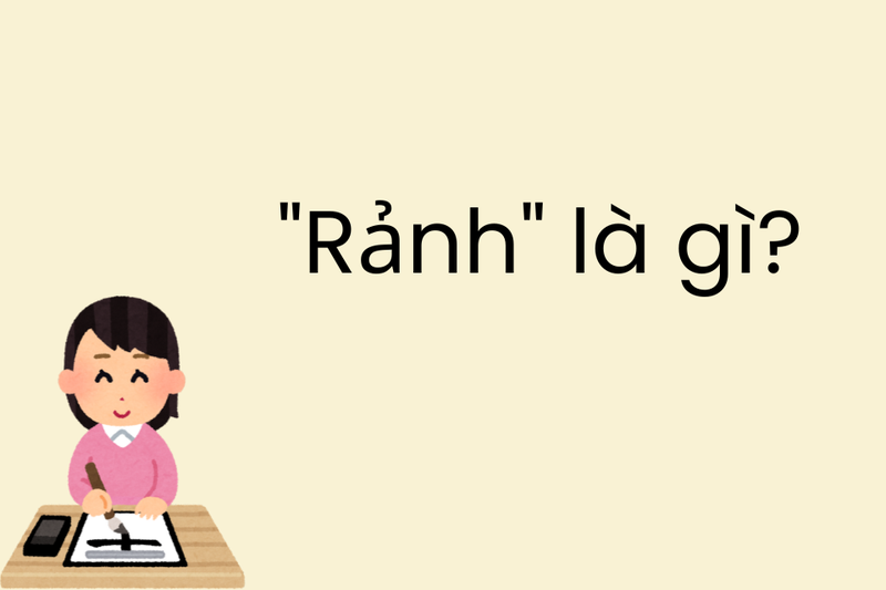 rảnh hay rãnh (1)