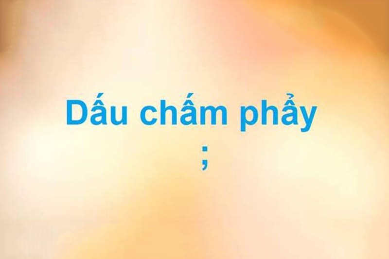 Sau dấu chấm phẩy có viết hoa không 5