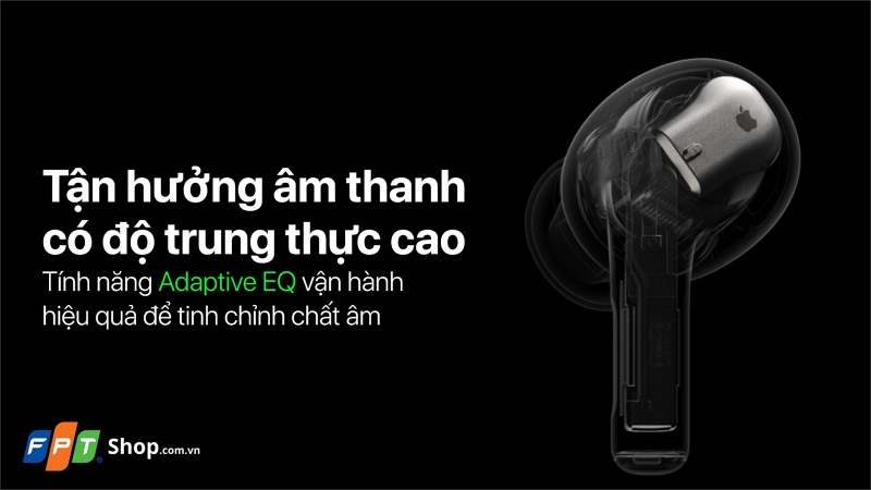 airpods pro 2 chat am trung thuc