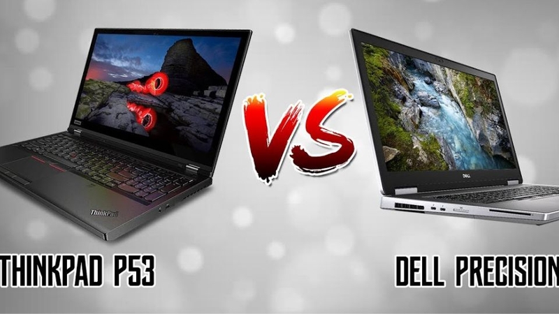 So sánh&nbsp;Dell Precision và ThinkPad 5