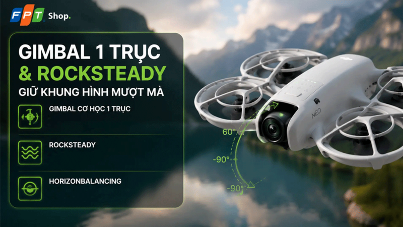 Gimbal cơ học 1 trục và công nghệ RockSteady giúp khung hình mượt mà
