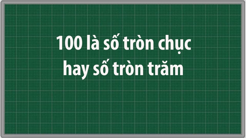 Số tròn chục là gì 5