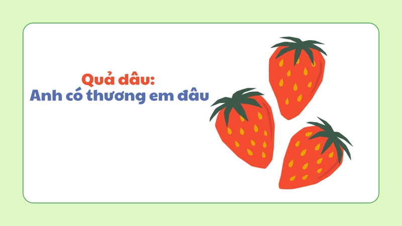 STT thả thính bằng trái cây 3