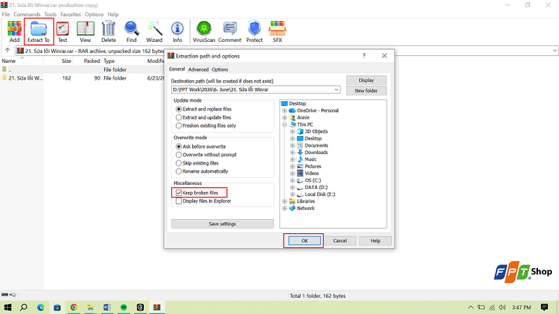Giải nén với tùy chọn Keep Broken Files