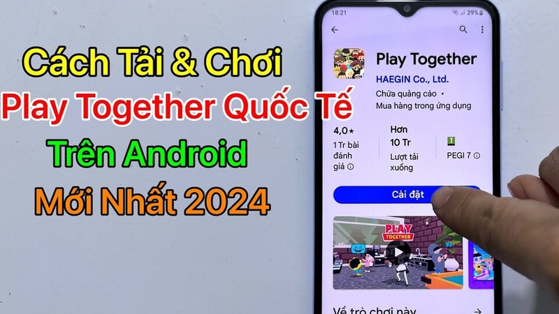 Tải game Play Together quốc tế trên Android cực kỳ đơn giản