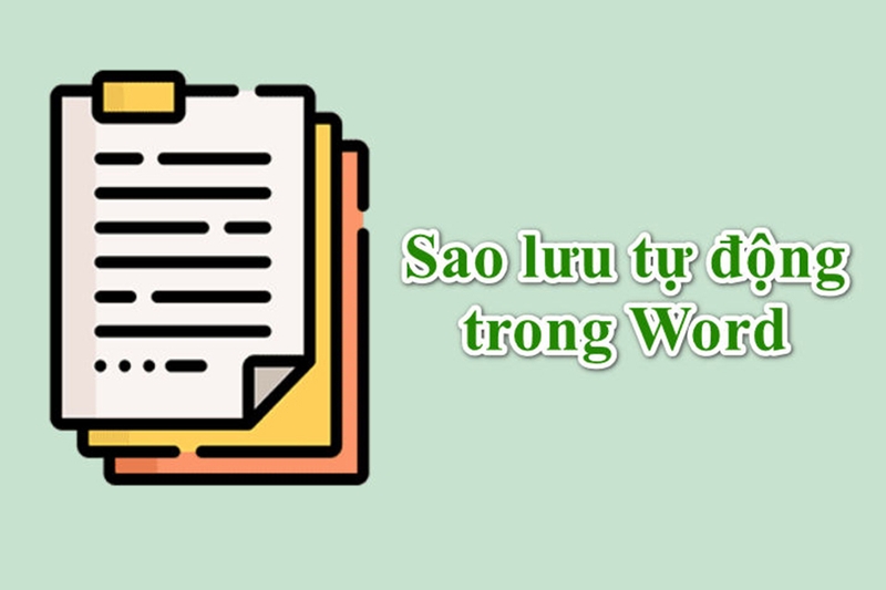 Cách thiết lập Word tự tạo bản sao lưu - 02
