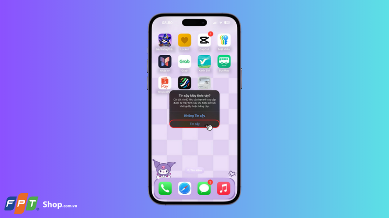 Sau đó, trên màn hình iPhone sẽ xuất hiện yêu cầu xác nhận kết nối thiết bị, hãy nhấn vào nút Tin cậy