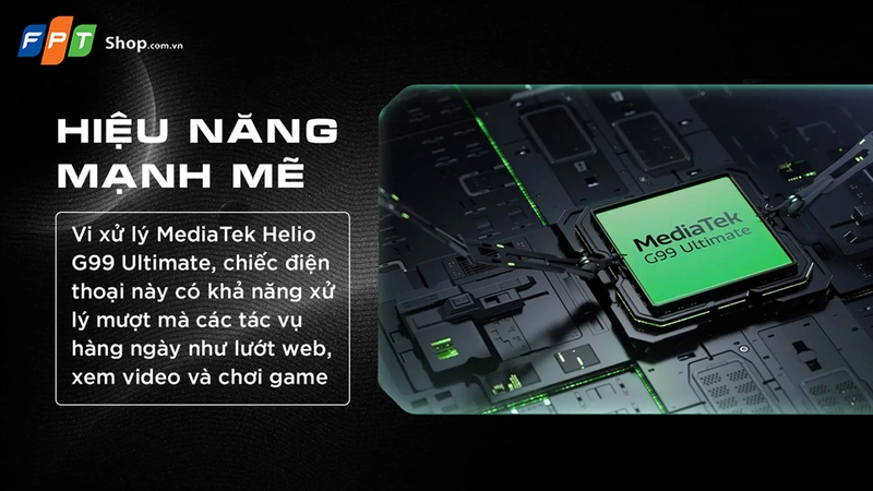 Helio G99 Ultimate đáp ứng mượt mà nhu cầu sử dụng hằng ngày