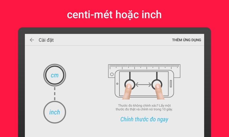 Hỗ trợ đơn vị đo lường đa dạng: cm và inch