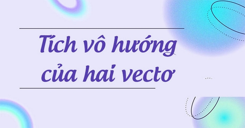 Tích vô hướng ảnh 5