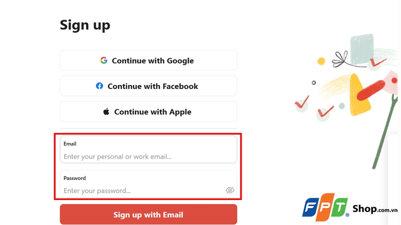 Điền thông tin gồm địa chỉ email và mật khẩu để đăng ký