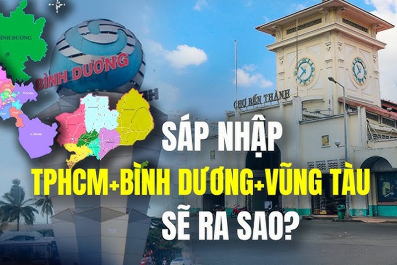 Thông tin chính về việc sáp nhập TP Hồ Chí Minh