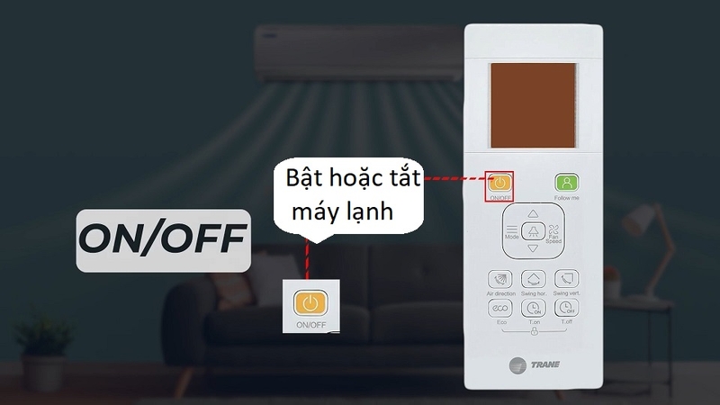 Cách bật và tắt máy lạnh Trane