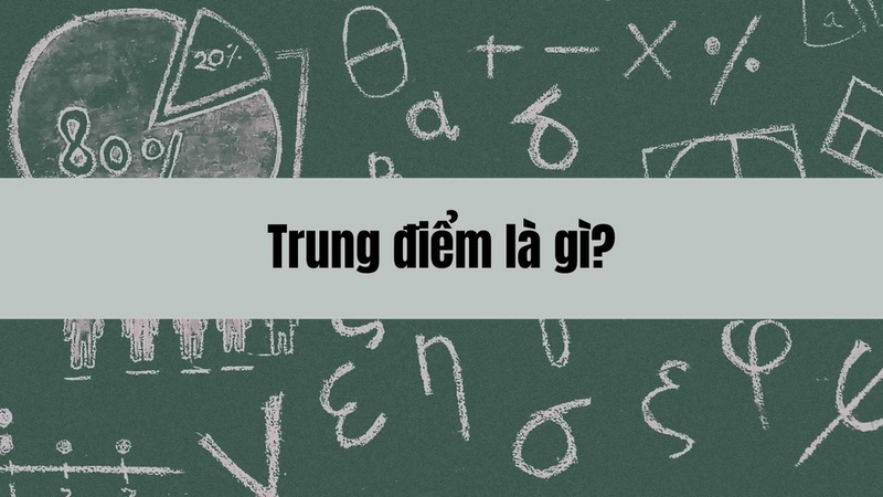 trung điểm là gì ảnh 3