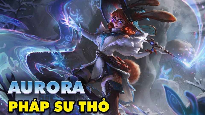 Nhân vật Liên Minh Huyền Thoại được kỳ vọng nhất hiện nay chính là Tướng Aurora