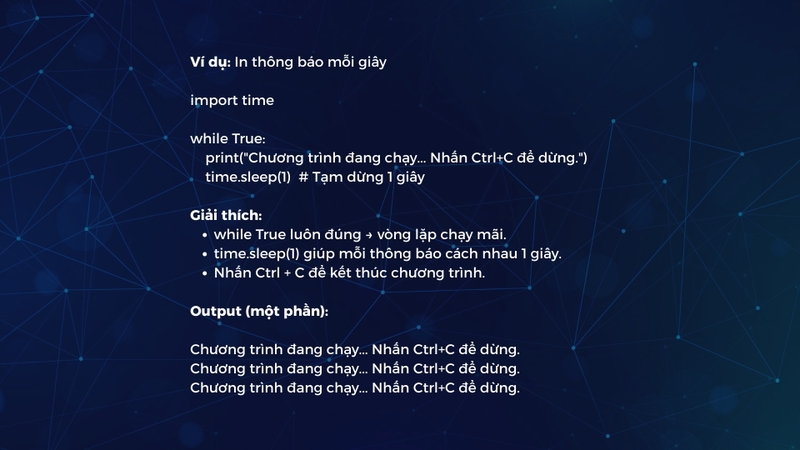 Vòng lặp vô hạn với while True