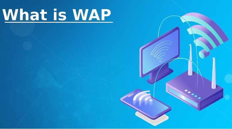 WAP là gì 1