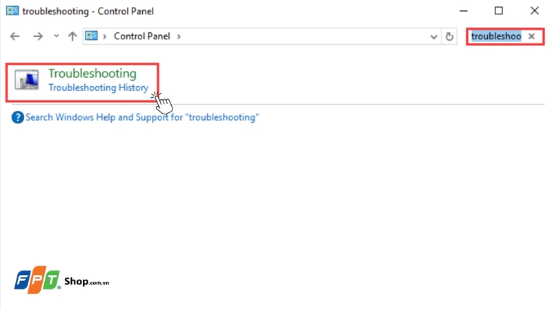 Trong giao diện Control Panel, chọn mục Troubleshooting