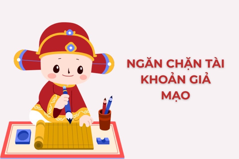 Ngăn chặn tài khoản giả mạo
