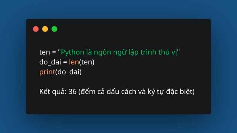 Cách dùng hàm len() để đếm độ dài chuỗi