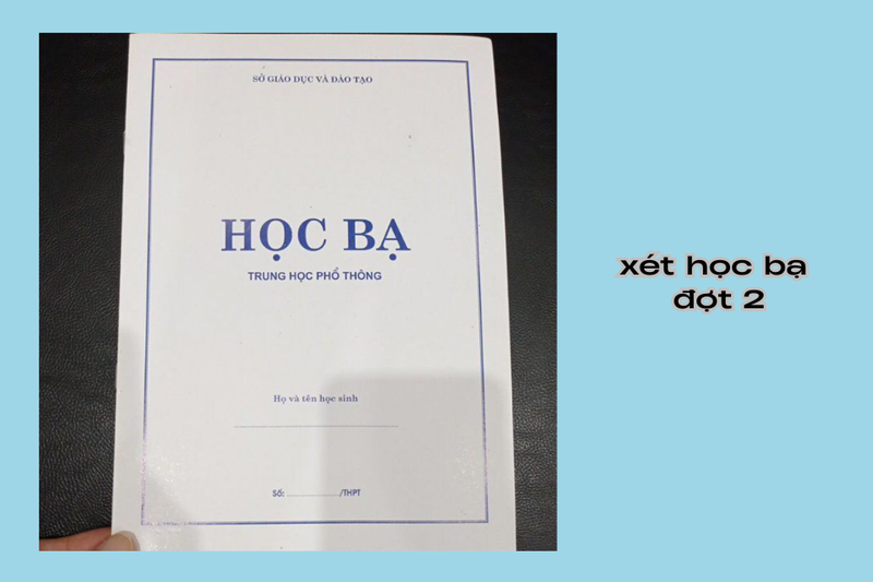 Xét học bạ đợt 2 là gì (6)