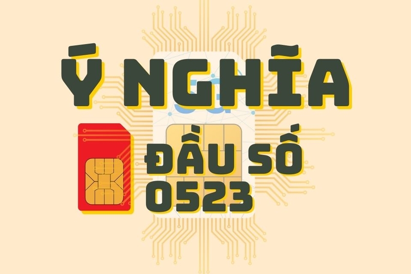 ý nghĩa của đầu số 0523