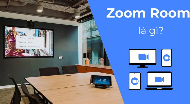 Zoom Rooms là giải pháp phòng họp thông minh