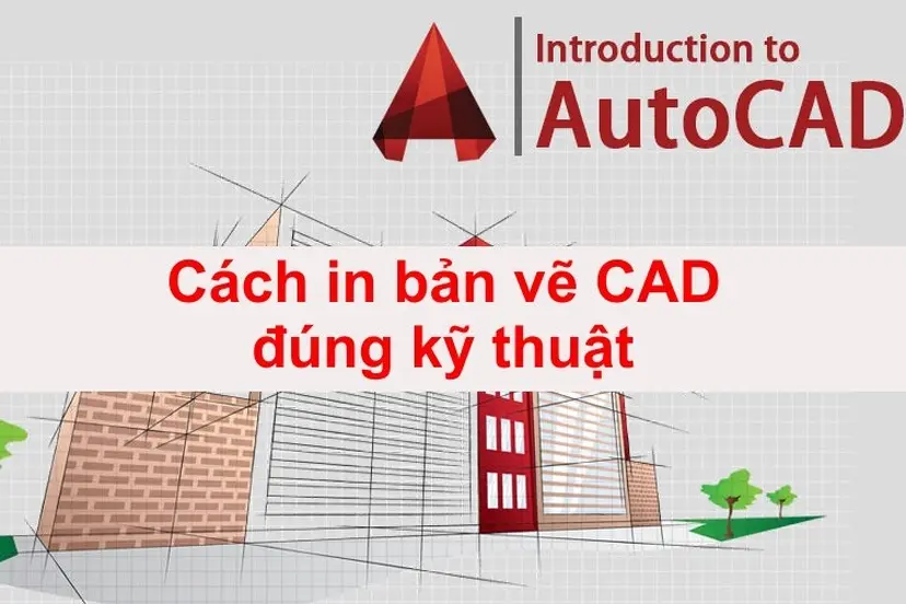 C ch in b n v cad ng k thu t v nhanh nh t