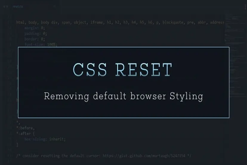 Cách dùng Reset CSS hiệu quả để xác định các đối tượng HTML