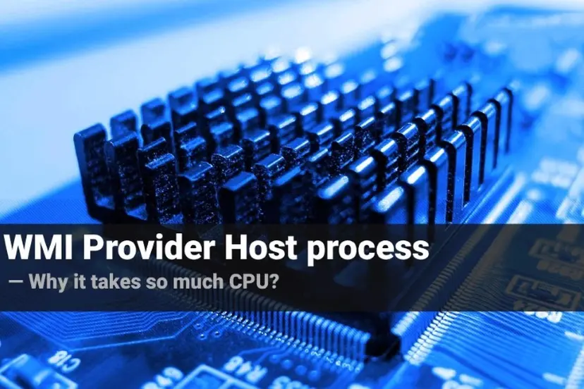 WMI Provider Host là gì? Cùng tìm hiểu về WMI và cách khắc phục