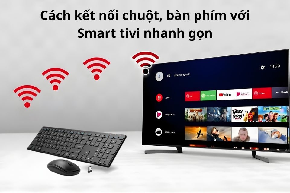 Cách kết nối chuột, bàn phím với Smart tivi nhanh gọn không cần kỹ thuật phức tạp