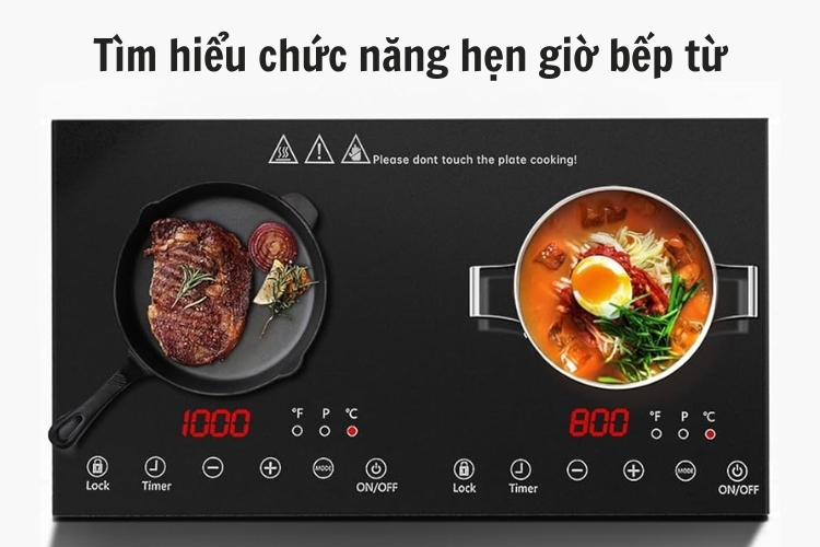 Tìm hiểu chức năng hẹn giờ bếp từ: Cách bật/tắt tính năng đúng cách để sử dụng an toàn