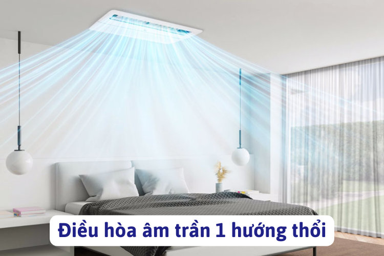 Điều hòa âm trần 1 hướng thổi: Giải pháp làm mát tối ưu cho không gian hiện đại