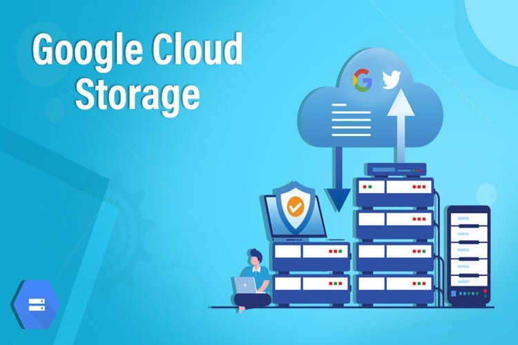 Tổng quan về Google Cloud Storage Lưu trữ đám mây hữu ích