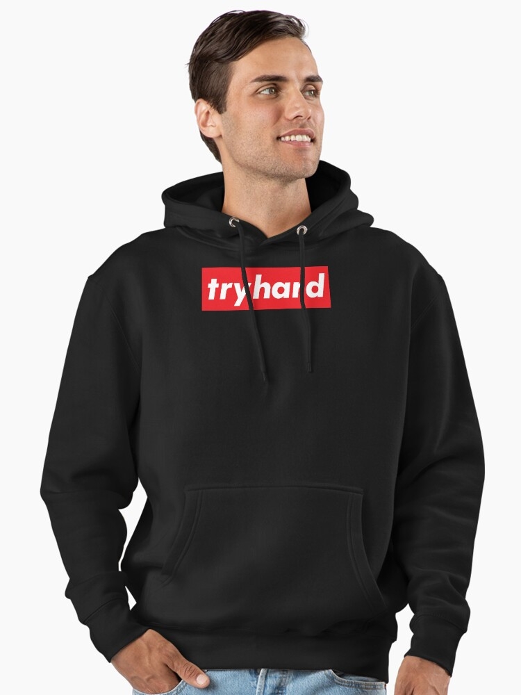 Tryhard là gì 3.jpg