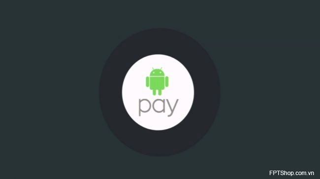 Thanh toán bằng Android Pay