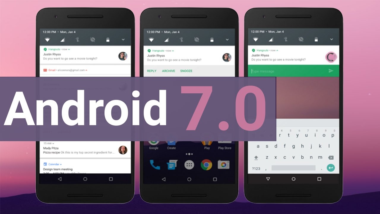 Android 7.0 bất ngờ được phát hành chính thức