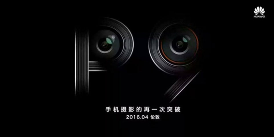 Huawei P9 được xác nhận sẽ có camera kép Huawei P9 được xác nhận sẽ có camera kép