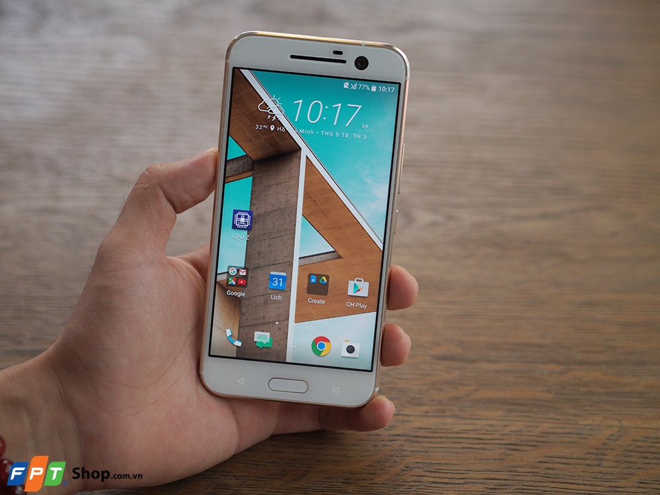 Trên tay HTC 10 tại Việt Nam: Rất đáng để trải nghiệm
