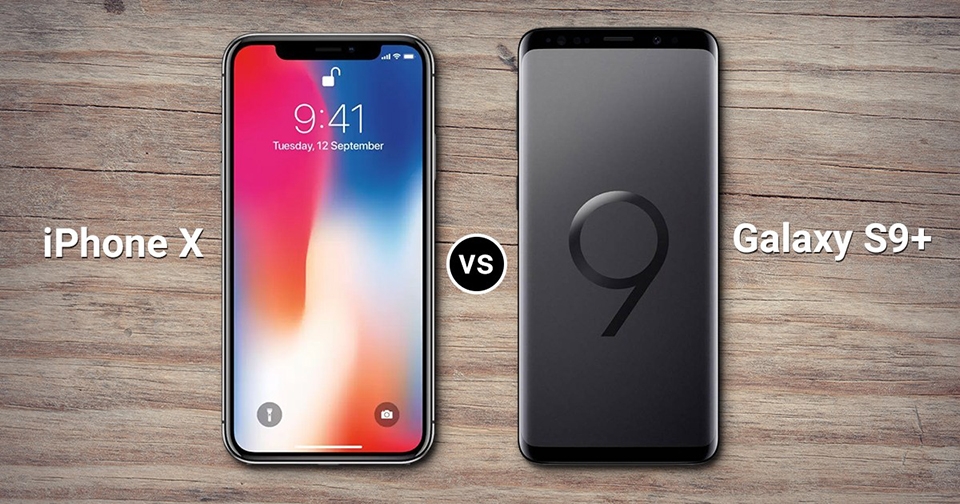 Galaxy S9+ vs iPhone X Galaxy S9+ vs iPhone X