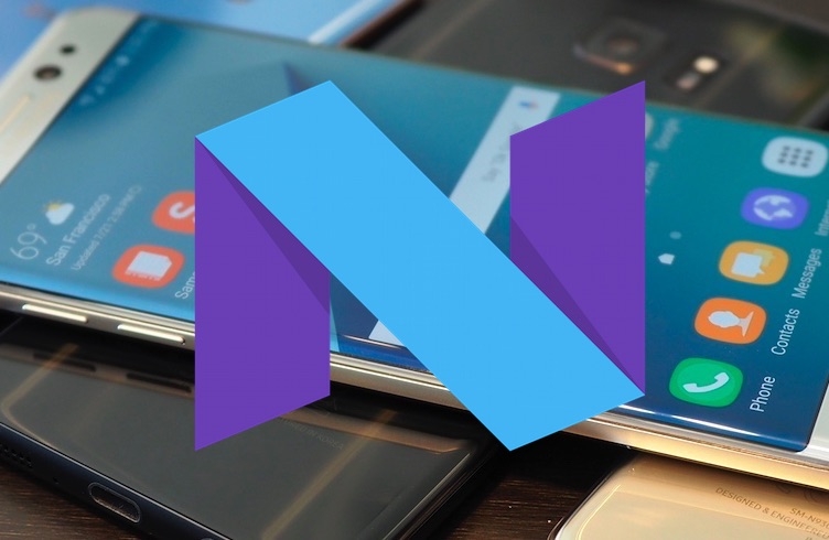 Thông tin về bản cập nhật Android Nougat mới cho S7 và S7 Edge Thông tin về bản cập nhật Android Nougat mới cho S7 và S7 Edge