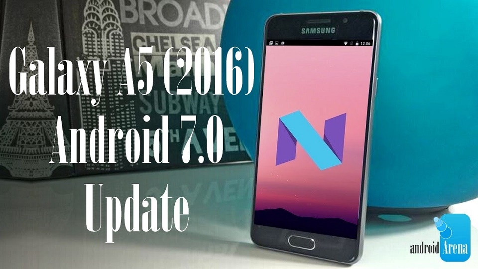 Galaxy A5 (2016) sẽ được cập nhật Android 7.0