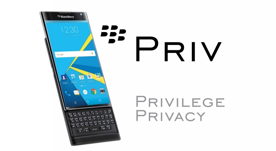 Tại sao Blackberry PRIV là smartphone Android bảo mật tốt nhất hiện nay