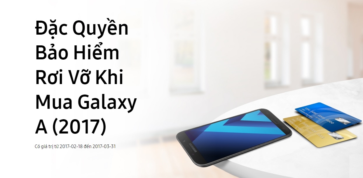 Đặc quyền, bảo hiểm rơi vơ, vô nước Samsung Galaxy A 2017